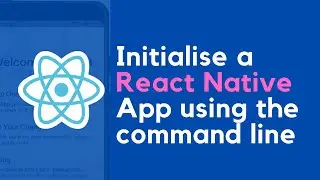 npx react-native - Initialise a React Native App on the CLI/shell