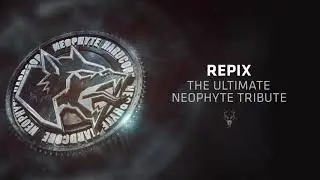 Repix - The Ultimate Neophyte Tribute