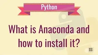 What is Anaconda? Install Anaconda On Windows.