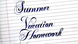 Summer Vacation Homework writing Style | Project | Calligraphy