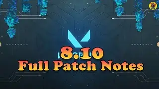 VALORANT 8.10 Full Patch Notes | Valorant Updates | @AvengerGaming71