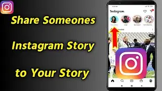 How to Share Someones Instagram Story to Your Story | Share Someone's Instagram Story to My Story