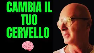 Come Cambiare Rapidamente il TUO CERVELLO 🧠 per Sempre