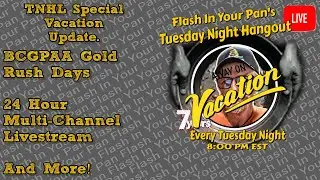 Special TNHL Vacation Update | Tuesday Night Hangout Live Replay! | Is On Vacation Until 10/1