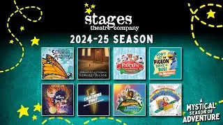 Stages Theatre Company's 2024-2025 Theatre Season