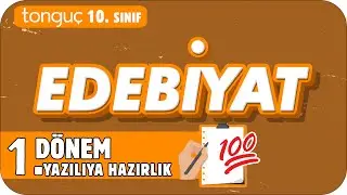 10.Sınıf Edebiyat 1.Dönem 1.Yazılıya Hazırlık 📑 #2025