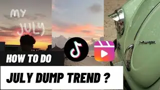 July dump Capcut template | How to do july photo dump trend on tiktok & Instagram reels