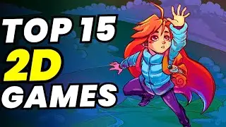 Top 15 Best 2D Games For PC You NEED In 2024