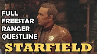 Starfield - Full Freestar Collective Ranger Questline Walkthrough (With Companion Reactions)