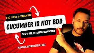 CUCUMBER IS NOT BDD & BDD IS NOT A FRAMEWORK