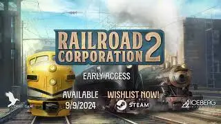 Railroad Corporation 2 - Official Early Access Date Announcement Trailer