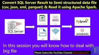 how to convert sql server result to semi structured file | Read using pyspark | databricks | pyspark