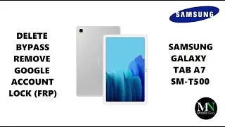 Delete / Bypass / Remove Google Account Lock (FRP) on Samsung Galaxy Tab A7 SM-T500!