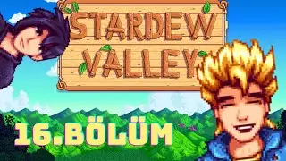 AGALARLA MÜZİK İŞİNE GİRİYORUZ | Stardew Valley #16