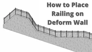 How to Place Railing on Deform Wall #2 [Pts CAD Expert]