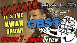 *BLOCKED bY CBS!* THE KWAN SHOW! Halo: TV Series EP7 - Angry Review