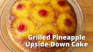 Grilled Pineapple Upside Down Cake | Smoked Dessert on Trager Grill