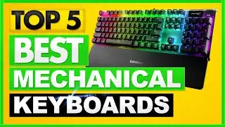 Best Mechanical Keyboard 2022 - Top 5 Best Gaming Keyboards 2022