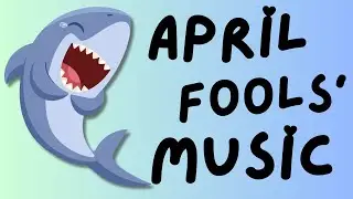 April Fools Day Music for Kids - 1 Hour Playtime Music - FUNNY 😂