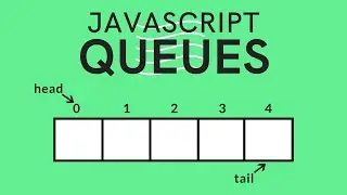 Queues and Circular Queues Data Structures in JavaScript