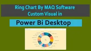 ring chart by MAQ software custom visual in power bi desktop || power bi custom visual laxmi skills