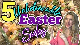 5 Amazing EASTER SIDE DISH RECIPES you Must Try! | Easy & Delicious Side Dishes You Will LOVE!