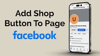 How To Add Shop Button To Facebook Page?