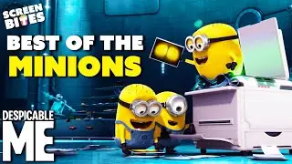 The Best Of The Minions | Minions (2015) & Despicable Me (2010) | Screen Bites