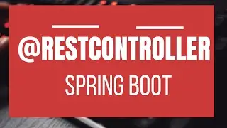 What is @RestController ? (@Controller + @ResponseBody)  Spring & Spring Boot Annotations Series#13