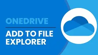 How To Add OneDrive To File Explorer ✔️