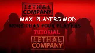 Lethal Company Bigger Lobby Mod (Download + Installation Guide) v45 | 20+Lethal Players