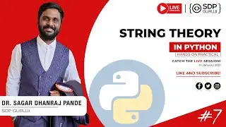 Day 7 | String Theory in Python  | Live Class for Beginner 2021 | SDP Guruji