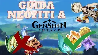 GUIDA ai NUOVI GIOCATORI! - Genshin Impact ITA