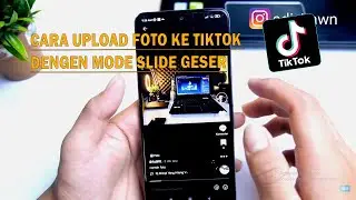 CARA UPLOAD FOTO DI TIK TOK YANG BISA DIGESER