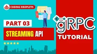 gRPC C# Tutorial [Part 3] - gRPC Streaming DotNet - Stream API DotNet - gRPC Course C#
