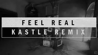 Karma Fields | Feel Real (Kastle Remix)