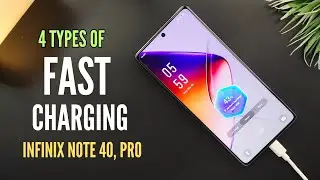 Infinix Note 40 Pro & Note 40 Best & Fast Charging Settings For Your Condition |4 Types Of Charging