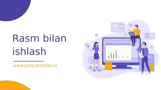 07 Rasmlar bilan ishlash - HTML darslari - HTMLni o'rganish