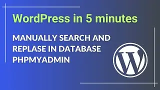 Manually search and replace for wordpress with database? Phpmyadmin search and replace