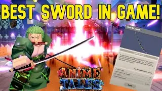 [HIGHEST DMG AND MULTIPLIER!] HOW TO GET THE BEST SWORD IN AnimeTales!