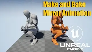 How-to Make & Bake Mirror Animation using only UE5