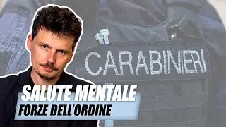 Salute mentale e forze dell’ordine, un tema da affrontare