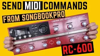 Send MIDI Commands from SONGBOOK PRO to Switch Between MEMORIES on the RC-600