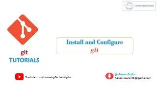 Git Tutorial for Beginners #2 || Installation and Configuration of GIT