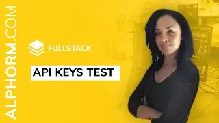 Formation Fullstack JS : API Keys Test - Vidéo Tuto