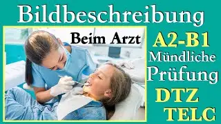 A2/B1 Beim Arzt/DTZ Bildbeschreibung /Meine Erfahrung/