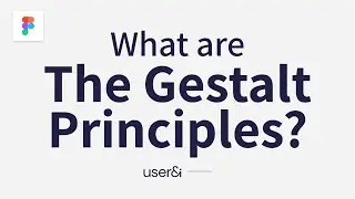 What are the Gestalt Principles? | UX/UI Design | Figma