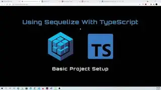 Using Sequelize With TypeScript: Basic Project Setup