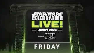 Star Wars Celebration LIVE! 2023 - DAY 1