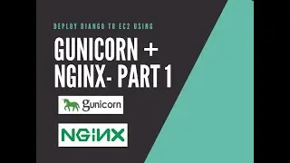 Deploy Django Project to EC2 using NGINX, Gunicorn, RDS. Part 1